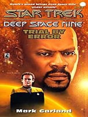 cover image of Deep Space Nine: Trial by Error